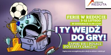 Zostajesz w mieście na ferie? Spędź je w Atrium Reduta!