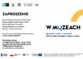 Konferencja podsumowująca projekt „www.muzeach” i udostępnienie strony wmuzeach.pl