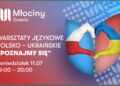 „Poznajmy się”, czyli warsztaty polsko-ukraińskie w Galerii Młociny