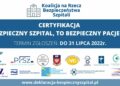 Rusza pierwsza w Polsce certyfikacja w ramach programu „Bezpieczny szpital to bezpieczny pacjent – certyfikat bezpieczeństwa i jakości”