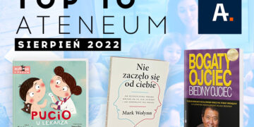 TOP 10 Ateneum – sierpień 2022