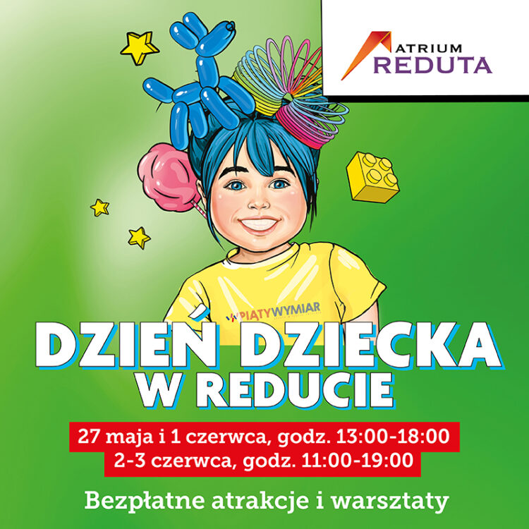 Świętuj Dzień Dziecka w Atrium Reduta!