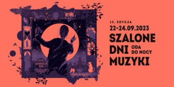 Młodzi, poszukujący na Festiwalu Szalone Dni Muzyki „Oda do nocy”– Koncerty orkiestr szkolnych, wydarzenia familijne i „z Twoim udziałem”