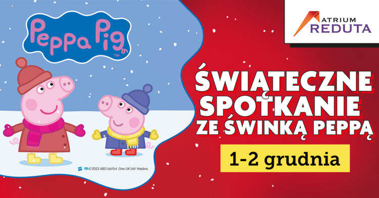 Gwiazdkowe spotkanie ze Świnką Peppą w centrum handlowym Reduta – spędź świąteczny czas z ulubioną bohaterką!