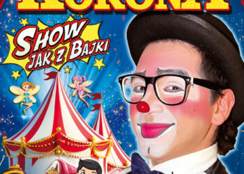 Cyrkowo-bajkowa ambasada uśmiechu ponownie wyrusza w Polskę! „NOWE SHOW jak z bajki”