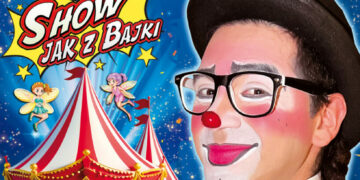 Cyrkowo-bajkowa ambasada uśmiechu ponownie wyrusza w Polskę! „NOWE SHOW jak z bajki”