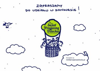 Najprzyjaźniejszy Konkurs na rynku produktów dla dzieci i kolejna znakomita osoba w Kapitule: KATARZYNA BOSACKA