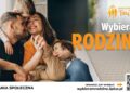 „Wybieram Rodzinę” – ogólnopolska kampania społeczna Związku Dużych Rodzin Trzy Plus
