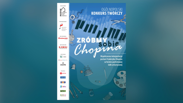 Zróbmy sobie Chopina – ogólnopolski konkurs artystyczny dla każdego!
