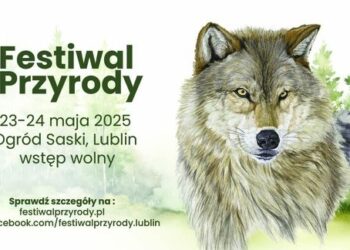 IV Festiwal Przyrody – rodzinne święto natury, nauki i muzyki w sercu Lublina 23 i 24 maja 2025