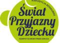 XXIV edycja konkursu „Świat Przyjazny Dziecku” rozstrzygnięta! Poznajcie tegorocznych laureatów