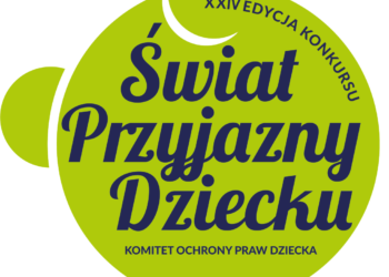 XXIV edycja konkursu „Świat Przyjazny Dziecku” rozstrzygnięta! Poznajcie tegorocznych laureatów